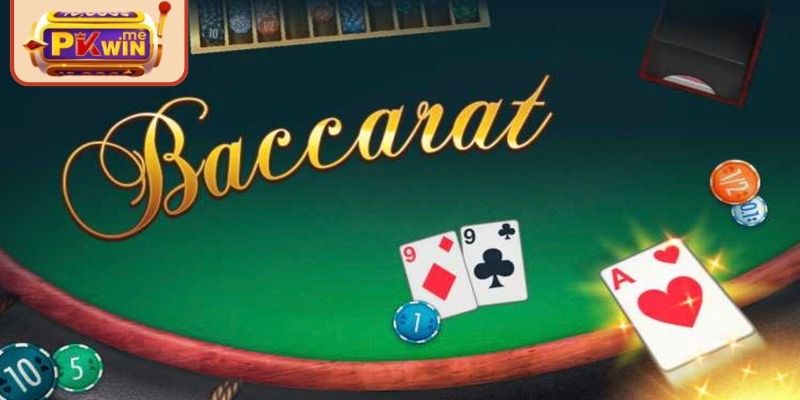 Cái nhìn sơ bộ về game bài baccarat PKWIN