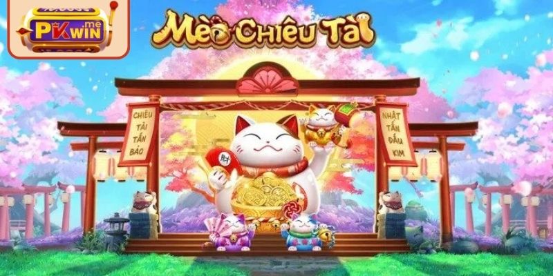 Mèo Chiêu Tài PKWIN Hấp Dẫn Với Luật Chơi Minh Bạch 1 Khám phá tổng quan về mèo chiêu tài PKWIN